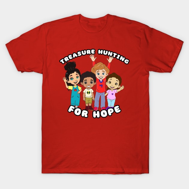 Treasure Hunting for Hope T-Shirt by Kajillionpress